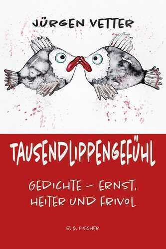 Tausendlippengefühl — Jürgen Vetter