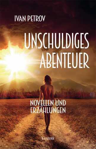 Unschuldiges Abenteuer — Ivan Petrov