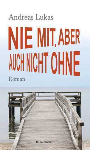Nie mit, aber auch nicht ohne
