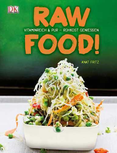 Raw Food! — Anat Fritz
