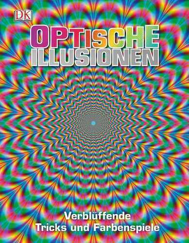 Optische Illusionen — Dorling Kindersley