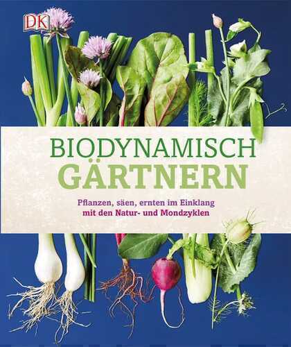 Biodynamisch gärtnern — Monty Waldin