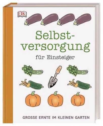 Selbstversorgung für Einsteiger — Simon Akeroyd