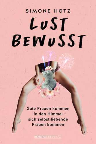 Lustbewusst — Simone Hotz