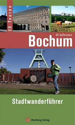 Bochum - Stadtwanderführer — Uli Auffermann