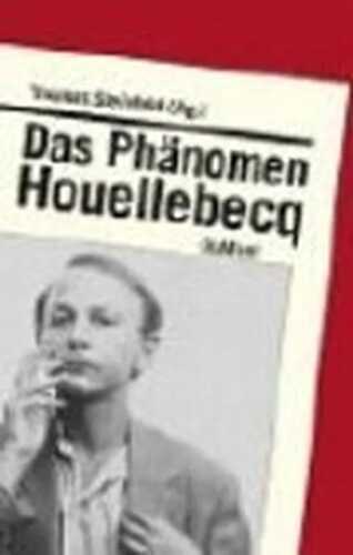 Das Phänomen Houellebecq