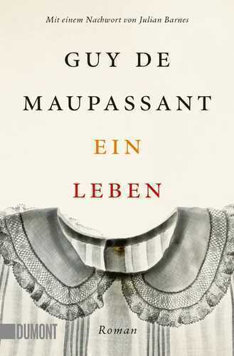 Ein Leben — Guy De Maupassant