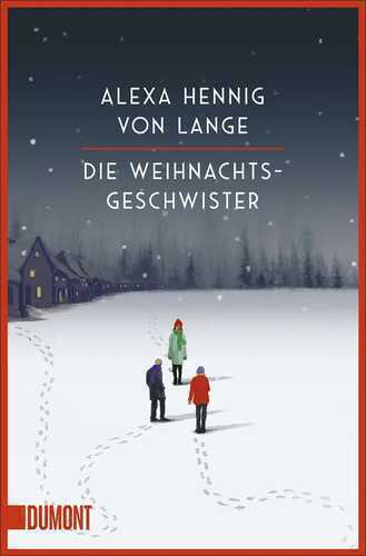 Die Weihnachtsgeschwister — Alexa Hennig von Lange