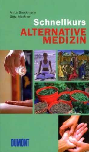 DuMont Schnellkurs Alternative Medizin