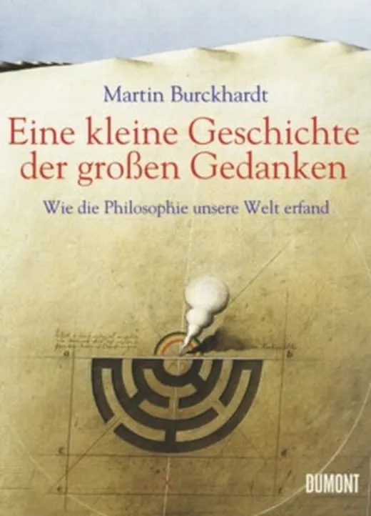 Eine kleine Geschichte der großen Gedanken