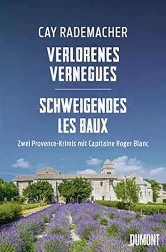 Verlorenes Vernègues / Schweigendes Les Baux