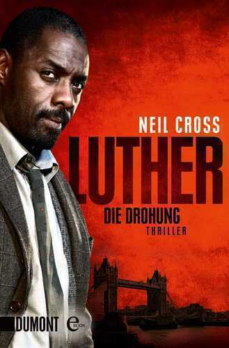 Luther. Die Drohung: Thriller (Taschenbücher)