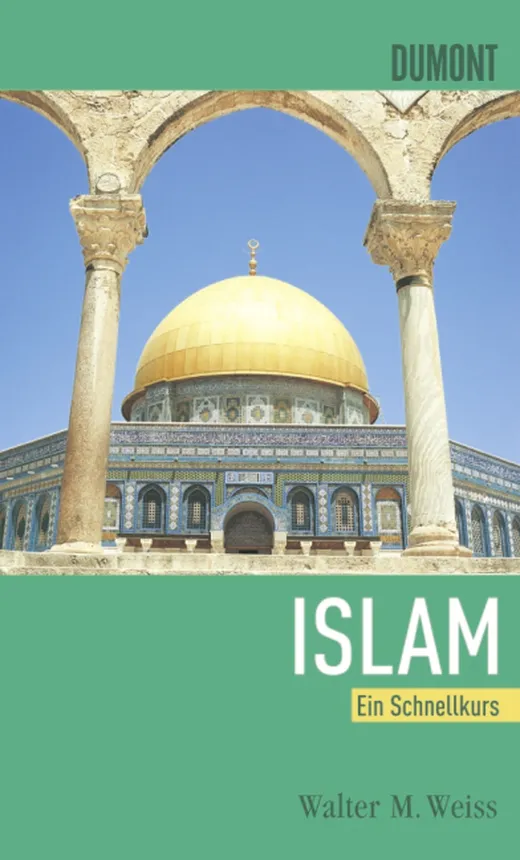 Schnellkurse / DuMont Schnellkurs Islam