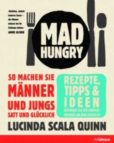 Mad Hungry — Lucinda Scala Quinn