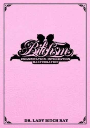 BITCHSM — Dr. Lady Bitch Ray