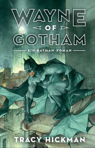 Wayne of Gotham: Batman: Ein DC Comics Roman