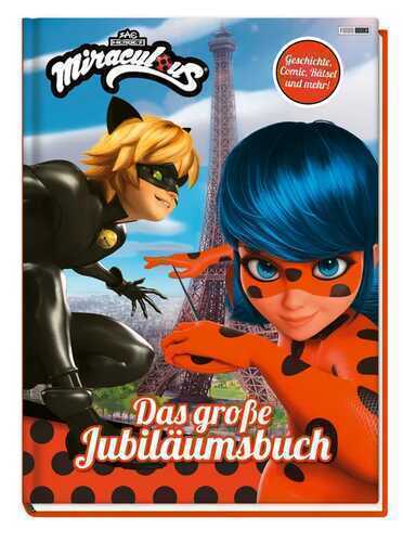 Miraculous: Das große Jubiläumsbuch - Geschichten, Rätsel, Spiele und mehr!
