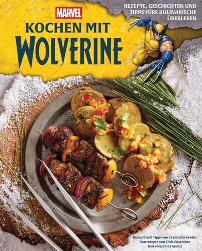 Kochen mit Wolverine — Cassandra Reeder,
