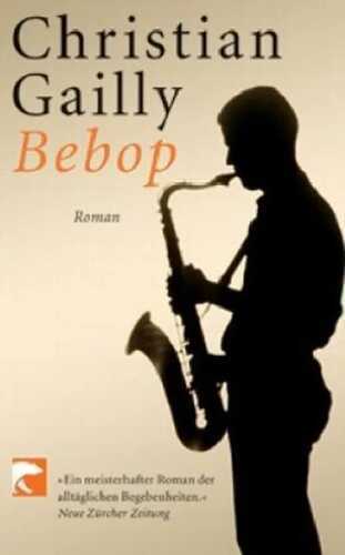 Bebop — Christian Gailly