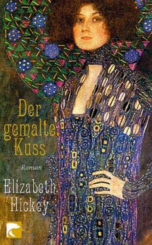 Der gemalte Kuss — Elizabeth Hickey