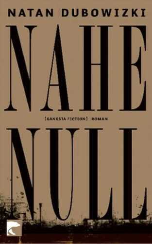 Nahe Null — Natan Dubowizki