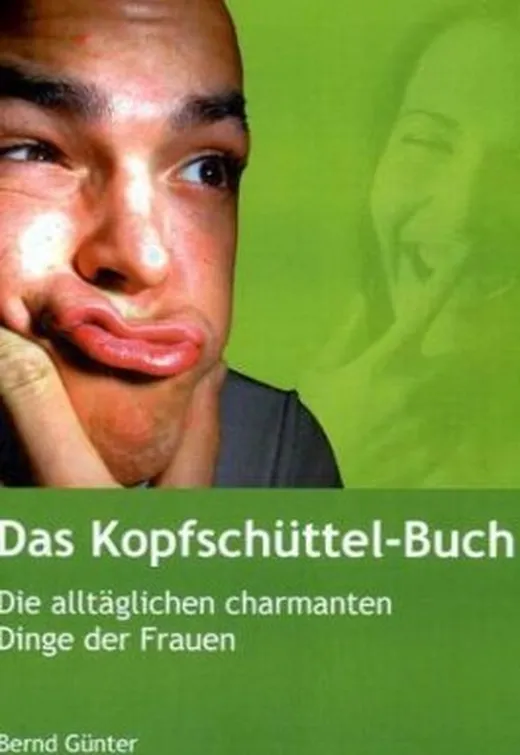 Das Kopfschüttel-Buch