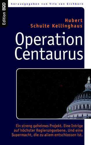 Operation Centaurus — Hubert Schulte Kellinghaus