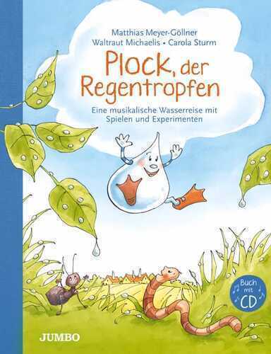 Plock, der Regentropfen — Matthias Meyer-Göllner