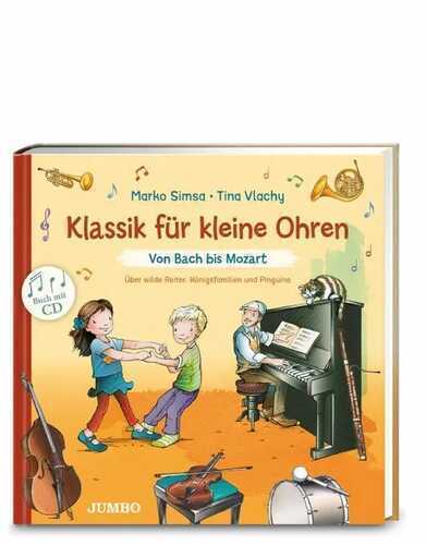 Klassik für kleine Ohren (Band 1) – Von Bach bis Mozart
