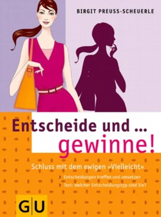 Entscheide und . . . gewinne!