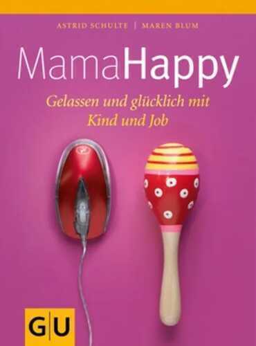 Mama Happy — Astrid Schulte
