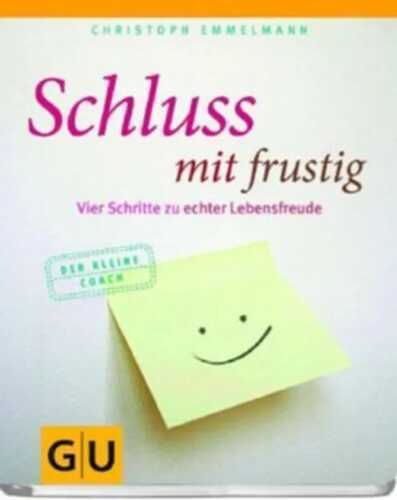 Schluss mit frustig — Christoph Emmelmann
