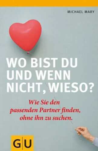 Wo bist du und wenn nicht wieso?