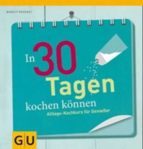 In 30 Tagen kochen können