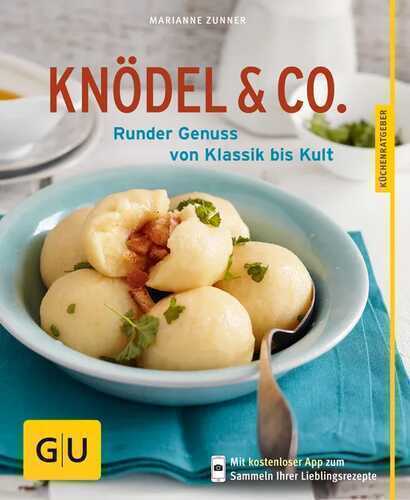 Knödel & Co. — Marianne Zunner