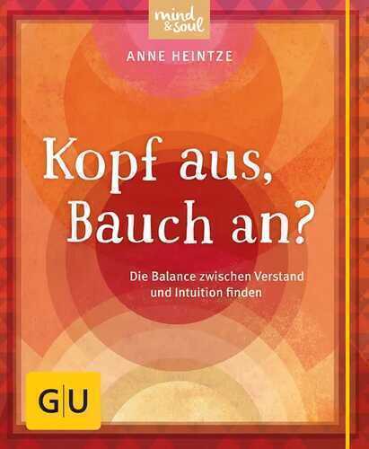 Kopf aus, Bauch an?