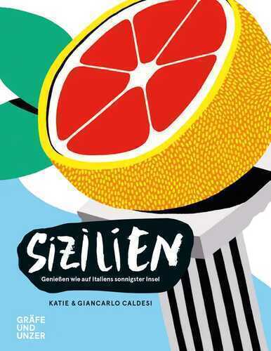 Sizilien — Katie & Giancarlo Caldesi