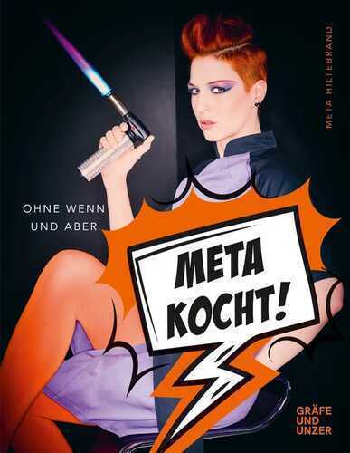 Meta kocht! — Meta Hiltebrand