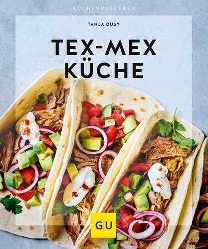 Tex-Mex Küche — Tanja Dusy