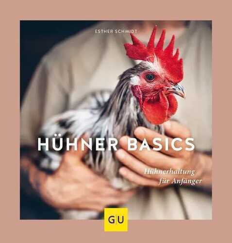 Hühner Basics — Esther Schmidt