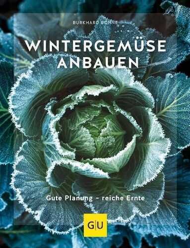 Wintergemüse anbauen — Burkhard Bohne