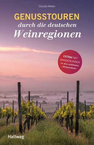 Genusstouren durch die deutschen Weinregionen