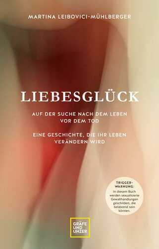 Liebesglück — Prof. Dr. Martina Leibovici-Mühlberger
