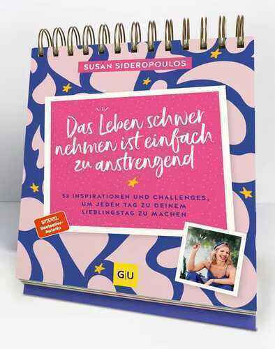 Das Leben schwer nehmen ist einfach zu anstrengend - Der Tischaufsteller zum SPIEGEL Bestseller
