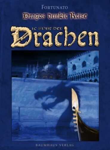 Die Spur der Drachen — Fortunato
