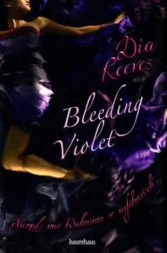 Bleeding Violet — Dia Reeves