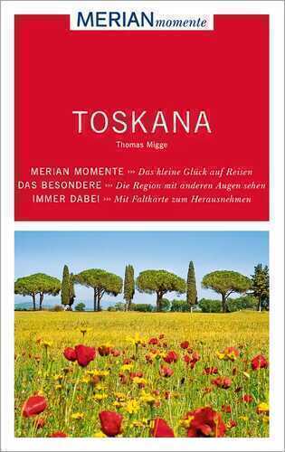 MERIAN momente Reiseführer Toskana