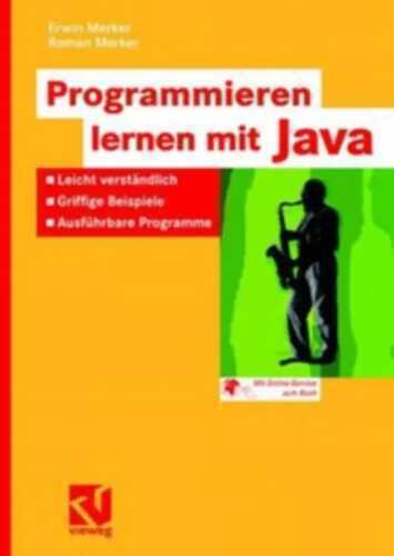 Programmieren lernen mit Java — Erwin Merker