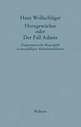 Herzgewächse oder Der Fall Adams