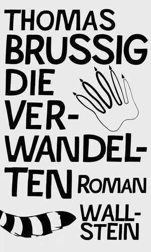 Die Verwandelten — Thomas Brussig